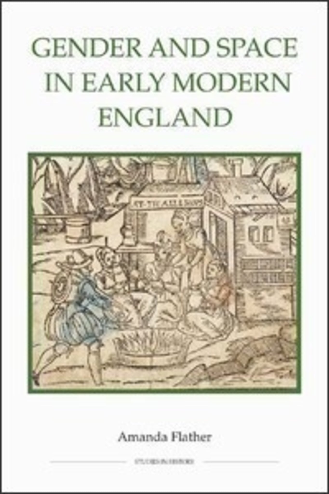 Cover image for Gender and Space in Early Modern England ISBN 9780861932863